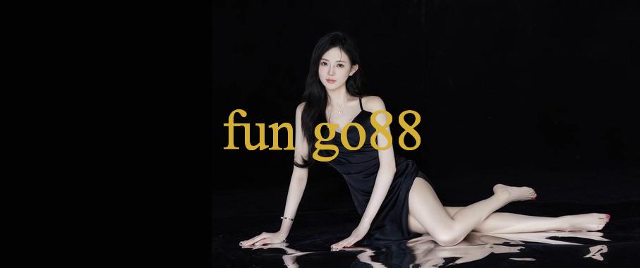 Khám Phá fun go88 - Bí Mật Của Giải Trí Trực Tuyến