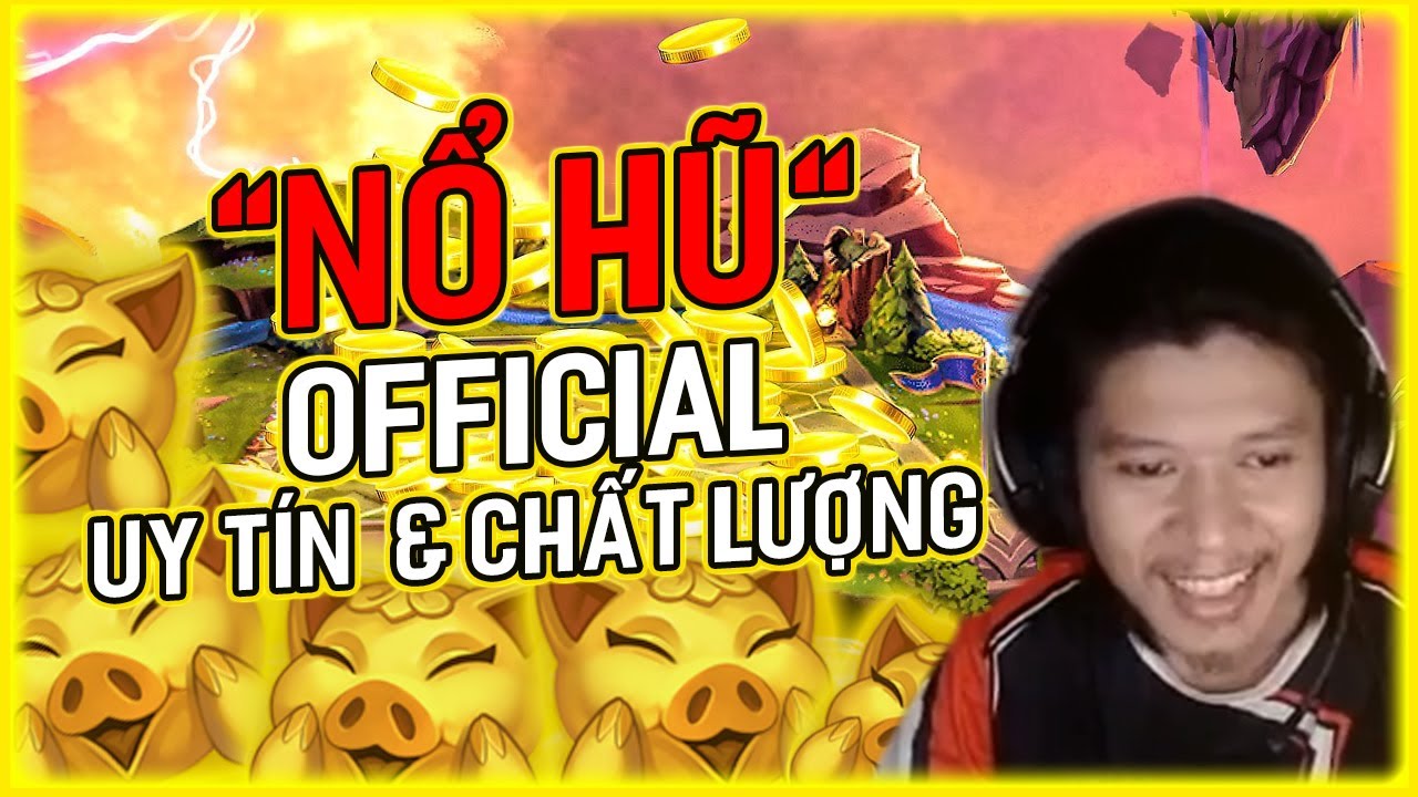 Nổ hũ uy tín